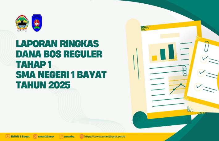 LAPORAN RINGKAS BOS REGULER TAHAP 1 SMA NEGERI 1 BAYAT TAHUN 2025